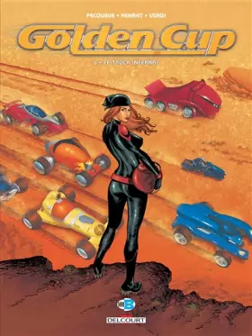 Couverture du produit · Golden Cup T06: Le truck infernal