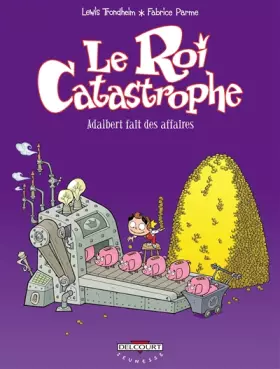 Couverture du produit · Le roi catastrophe, Tome 9 : Adalbert fait des affaires