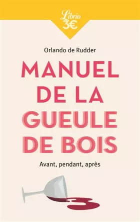 Couverture du produit · Manuel de la gueule de bois: Avant, pendant, après