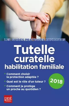 Couverture du produit · Tutelle, curatelle, habilitation familiale 2018