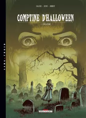 Couverture du produit · Comptine d'Halloween, tome 3 : Révélations