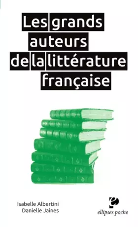 Couverture du produit · Les grands auteurs de la littérature française