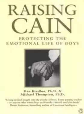 Couverture du produit · Raising Cain : Protecting the Emotional Life of Boys