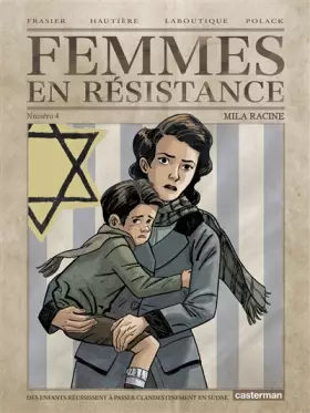 Couverture du produit · Femmes en résistance, Tome 4 : Mila Racine