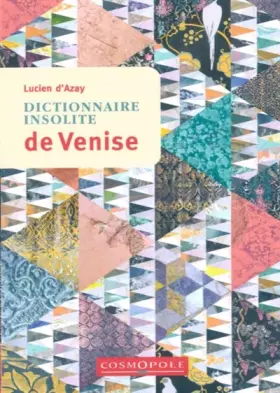Couverture du produit · Dictionnaire Insolite de Venise