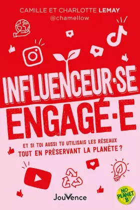 Couverture du produit · Influenceur·se engagé·e: Et si toi aussi tu utilisais les réseaux tout en préservant la planète ?