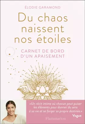 Couverture du produit · Du chaos naissent nos étoiles: Carnet de bord d'un apaisement