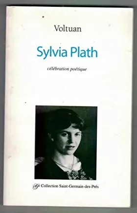 Couverture du produit · Sylvia Plath : célébration poétique