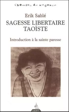 Couverture du produit · Sagesse libertaire taoïste - Introduction à la sainte paresse