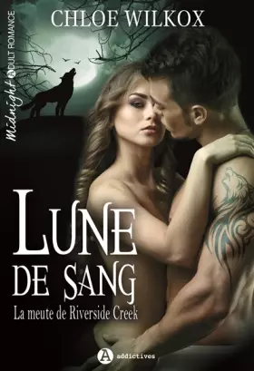 Couverture du produit · Lune de sang : La meute de Riverside Creek