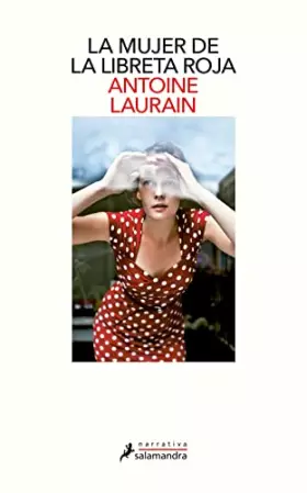 Couverture du produit · LA MUJER DE LA LIBRETA ROJA (Salamandra Narrativa)