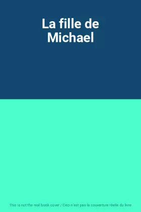 Couverture du produit · La fille de Michael