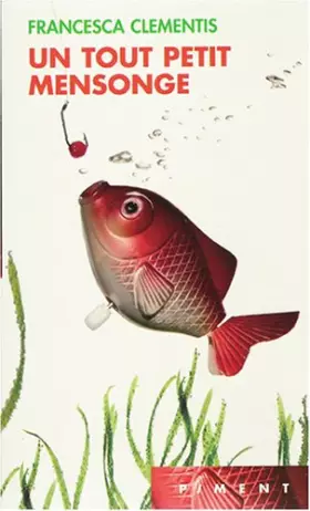 Couverture du produit · Un tout petit mensonge (Piment)