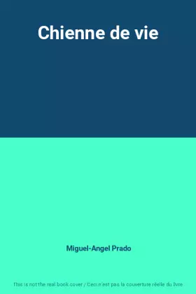 Couverture du produit · Chienne de vie