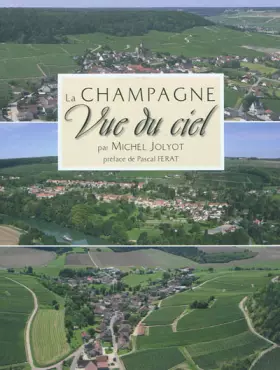 Couverture du produit · La Champagne vue du ciel