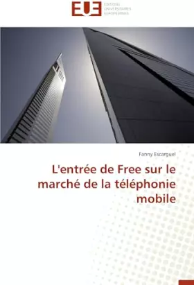 Couverture du produit · L'entrée de Free sur le marché de la téléphonie mobile (Omn.Univ.Europ.)