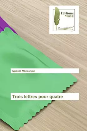 Couverture du produit · Trois lettres pour quatre (French Edition)