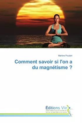 Couverture du produit · Comment savoir si l'on a du magnétisme ? (Omn.Vie)