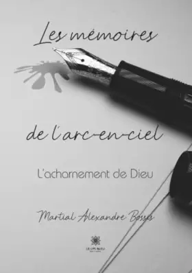 Couverture du produit · Les mémoires de l'arc-en-ciel