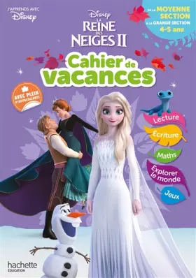 Couverture du produit · Disney - La Reine des Neiges - De la Moyenne à la Grande Section - Cahier de vacances 2025