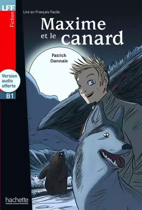 Couverture du produit · LFF : Maxime et le Canard + CD audio (B1): LFF : Maxime et le Canard + CD audio (B1)