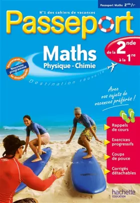 Couverture du produit · Passeport - Maths / Physique-Chimie - De la 2de à la 1re - Cahier de vacances 2024