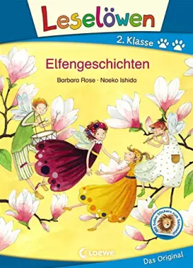Couverture du produit · Leselöwen 2. Klasse - Elfengeschichten: Erstlesebuch für Mädchen und Jungen ab 7 Jahre