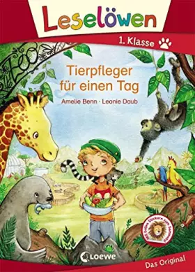 Couverture du produit · Leselöwen 1. Klasse - Tierpfleger für einen Tag: Erstlesebuch für Kinder ab 6 Jahre