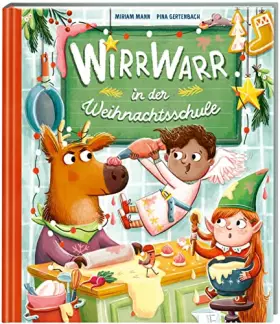 Couverture du produit · Wirrwarr in der Weihnachtsschule: Fröhliches Vorlesebuch für die Advents- und Weihnachtszeit für Kinder ab 5