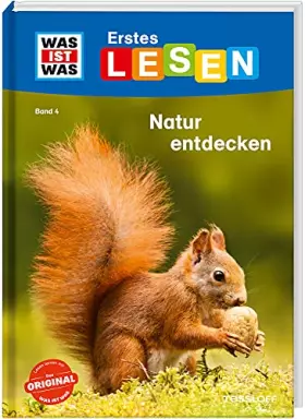 Couverture du produit · WAS IST WAS Erstes Lesen Band 4. Natur entdecken: Wer räumt den Waldboden auf? Welche Kletterkünstler gibt es im Gebirge? Warum