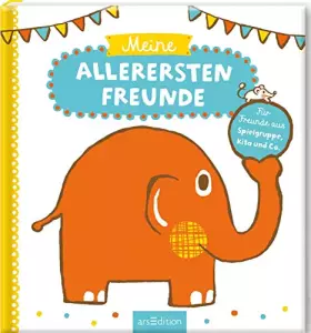 Couverture du produit · Meine allerersten Freunde: Für Freunde aus Spielgruppe, Kita und Co.
