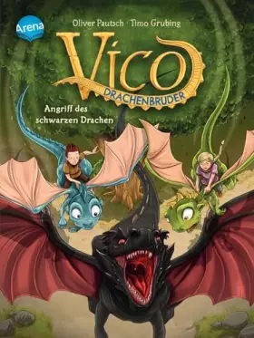 Couverture du produit · Vico Drachenbruder / Vico Drachenbruder (2). Angriff des schwarzen Drachen