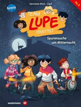 Couverture du produit · TEAM LUPE ermittelt (2). Spurensuche um Mitternacht: Kinder-Krimi mit Detektivrätseln ab 8 Jahren