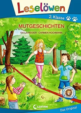 Couverture du produit · Leselöwen 2. Klasse - Mutgeschichten (Großbuchstabenausgabe): Erstlesebuch für Kinder ab 7 Jahren