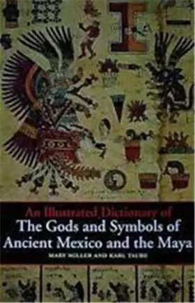 Couverture du produit · An Illustrated Dictionary of the Gods and Symbols of Ancient Mexico and the Maya