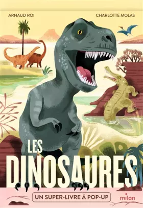 Couverture du produit · Les dinosaures: Un super-livre à pop-up !