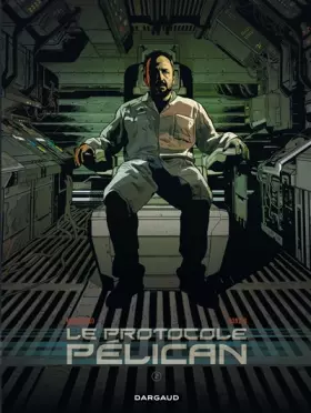 Couverture du produit · Protocole Pélican (Le) - tome 2 - Le Protocole Pélican (2/4)