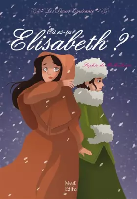 Couverture du produit · Où es-tu Elisabeth