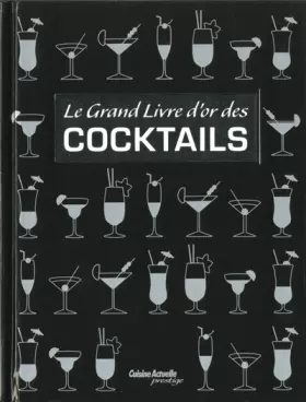 Couverture du produit · Le grand livre d'or des cocktails