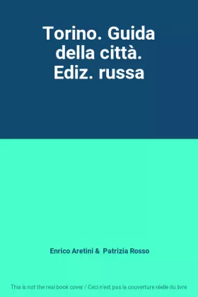 Couverture du produit · Torino. Guida della città. Ediz. russa