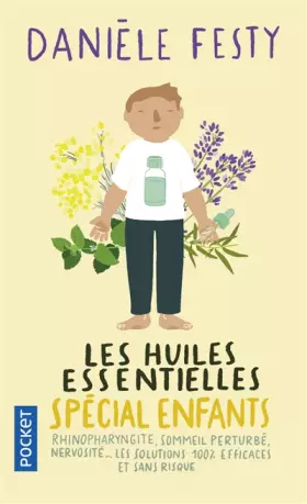 Couverture du produit · Les Huiles essentielles spécial enfants