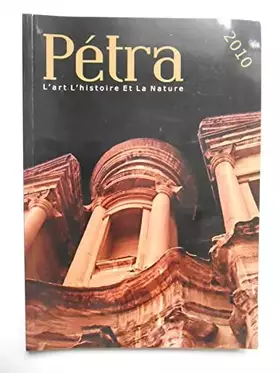 Couverture du produit · Pétra L'art l'histoire et la nature / M. Farhan G. et M. Bdoul / Réf68901