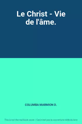 Couverture du produit · Le Christ - Vie de l'âme.