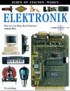 Couverture du produit · Sehen, Staunen, Wissen: Elektronik. Faszinierende Forschung