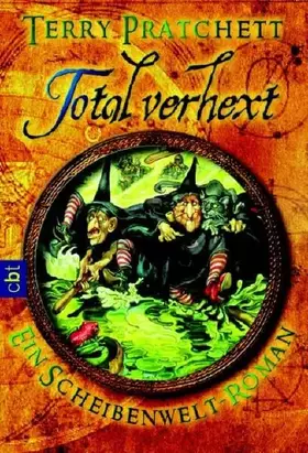 Couverture du produit · Total verhext: Ein Scheibenwelt-Roman