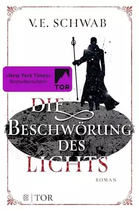 Couverture du produit · Die Beschwörung des Lichts: Roman (Shades of Magic - Weltenwanderer, Band 3)