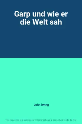 Couverture du produit · Garp und wie er die Welt sah