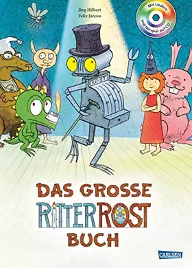 Couverture du produit · Ritter Rost: Das große Ritter Rost Buch: Buch mit CD: 20 Jahre Ritter Rost