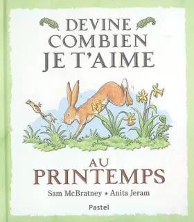 Couverture du produit · devine combien je t aime au printemps