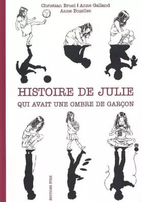 Couverture du produit · Histoire de Julie qui avait une ombre de garçon